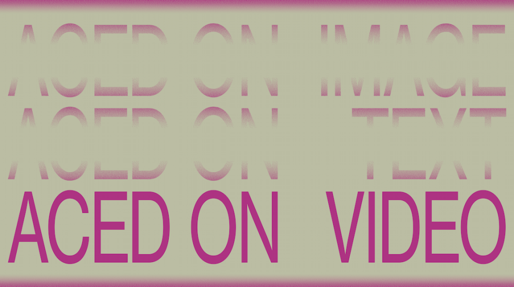 ACED on Video