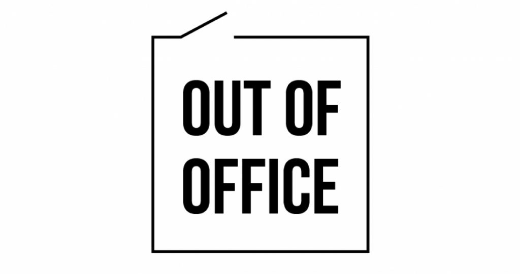 Out of Office | Offici&Atilde;&laquo;le opening