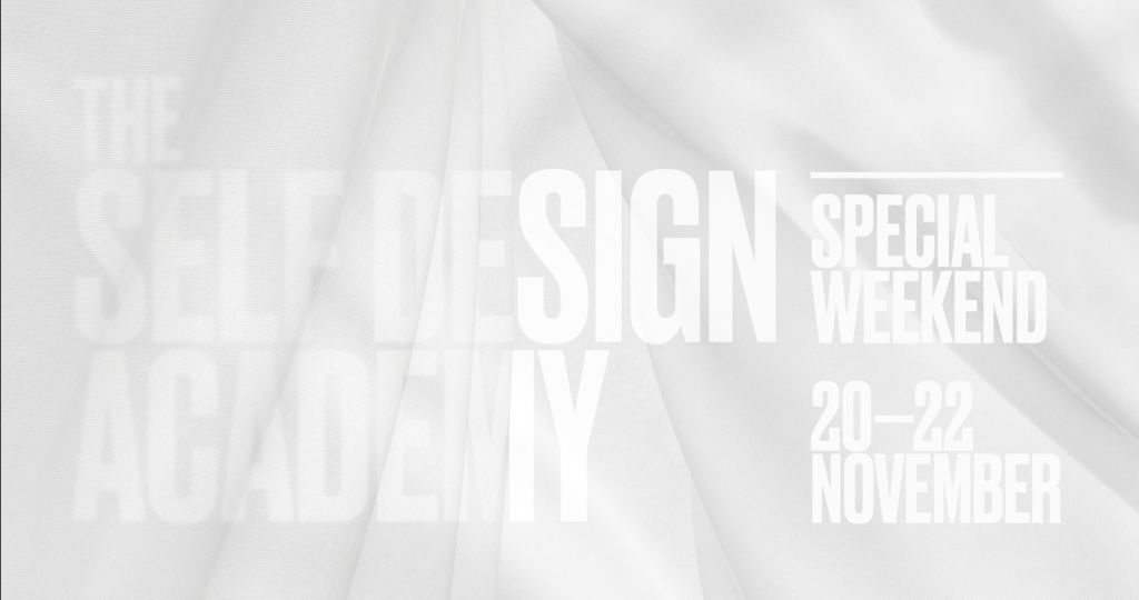 The Self Design Academy Special Weekend